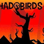Skyggeagtige fugle og træer mod en rød-orange baggrund med teksten SHADOBIRDS øverst