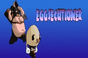 En animeret figur formet som et æg iført hvide handsker og støvler vender sig væk fra en stor mand i maske, på en blå baggrund med teksten EGGSECUTIONER