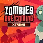Tegneserie-zombie med åbent mund og sønderrivet tøj på rød baggrund med skygger af to figurer og teksten Zombies Are Coming Xtreme